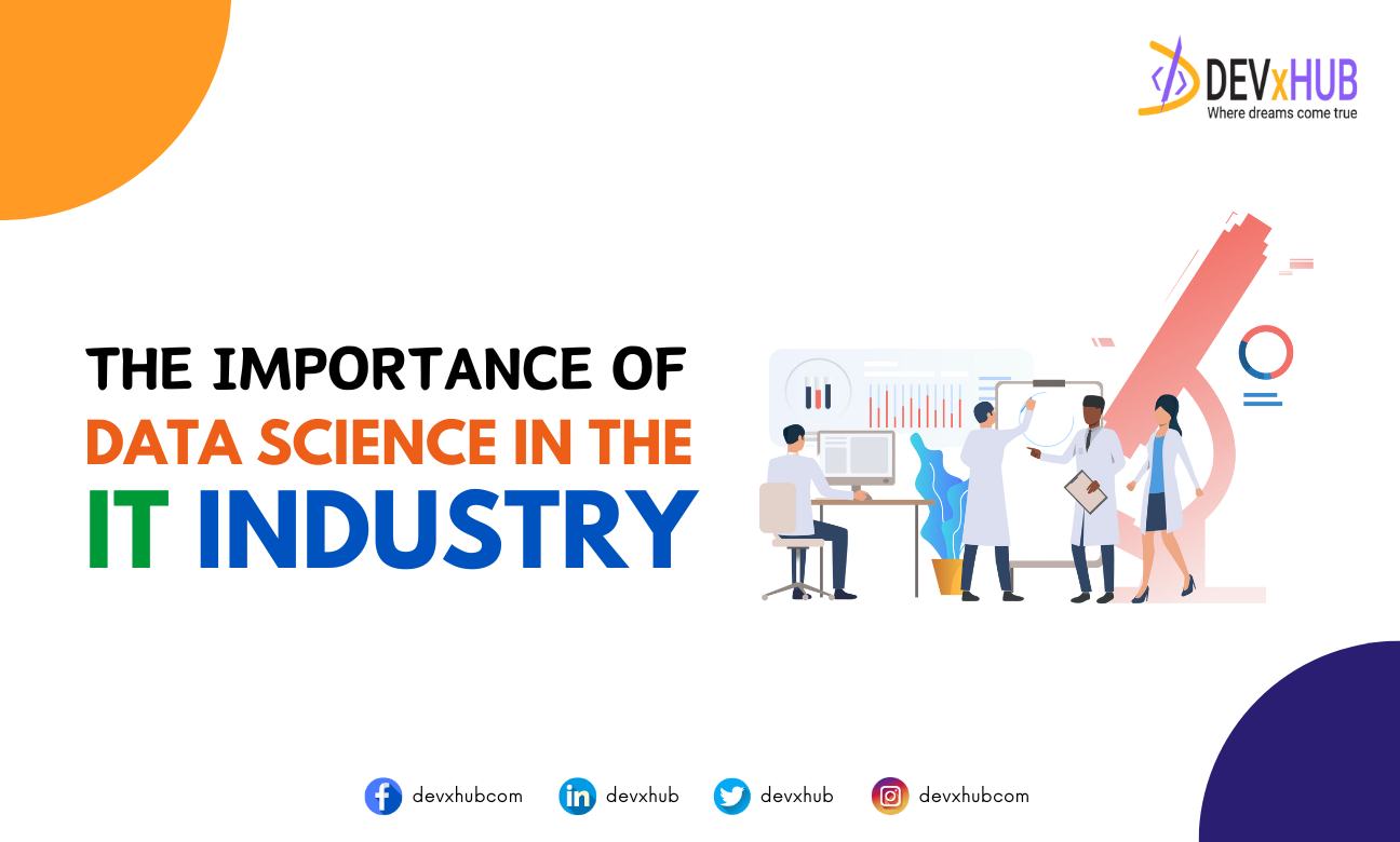 The Importance of Data Science in the IT Industry