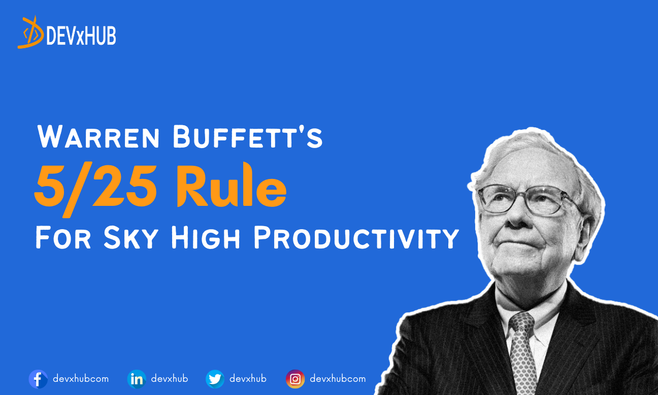 Warren Buffett's 5/25 Rule For Sky High Productivity